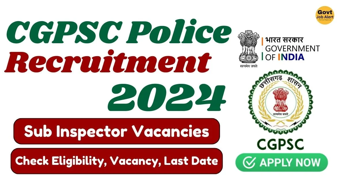 CGPSC Police SI Recruitment 2024